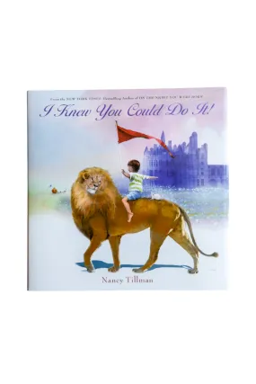 I Knew You Could Do It Book